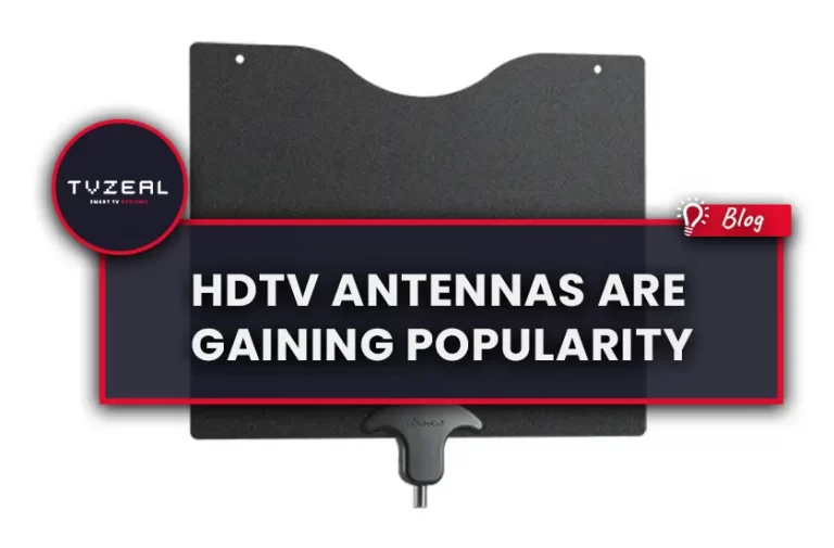 HDTV Antennas Are Gaining Popularity